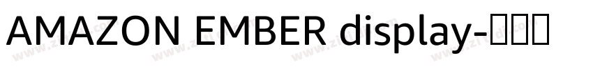 AMAZON EMBER display字体转换